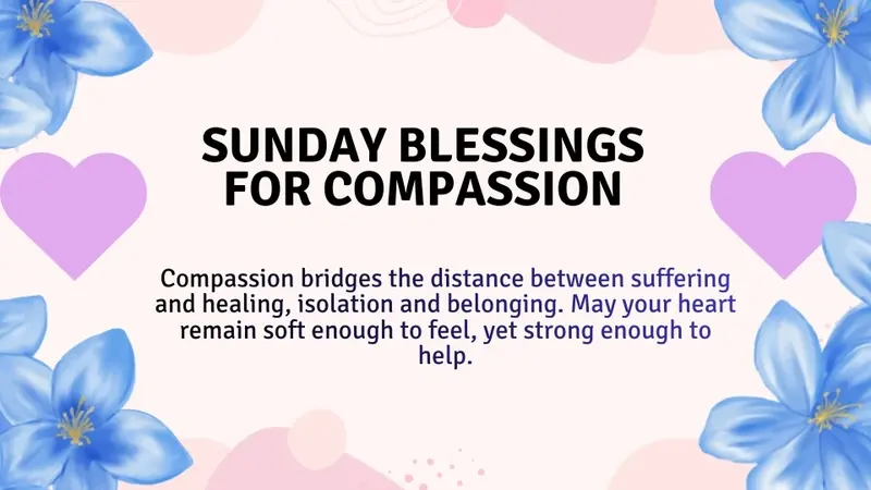 Sunday Blessings for Compassion