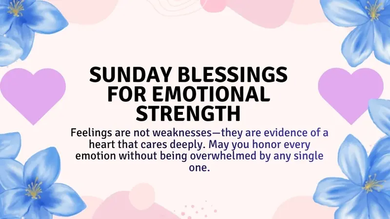 Sunday Blessings for Emotional Strength