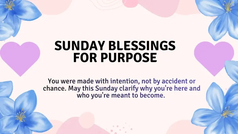 Sunday Blessings for Purpose