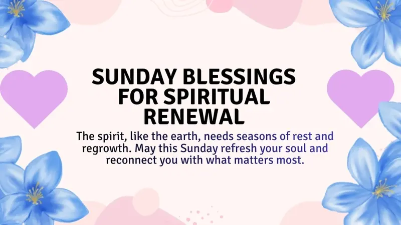 Sunday Blessings for Spiritual Renewal