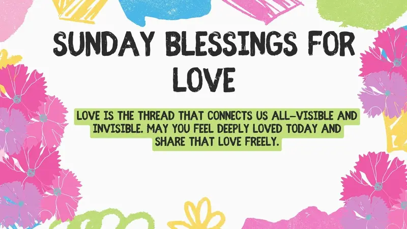 Sunday Blessings for Love