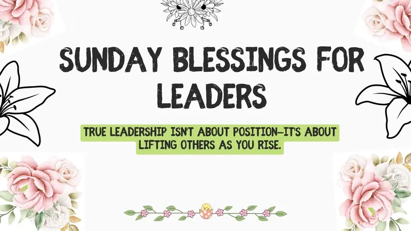 Sunday Blessings for Leaders