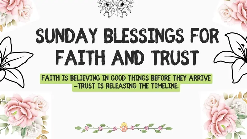 Faith is believing in good things before they arrive—trust is releasing the timeline.