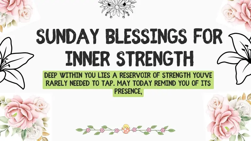 Sunday Blessings for Inner Strength
