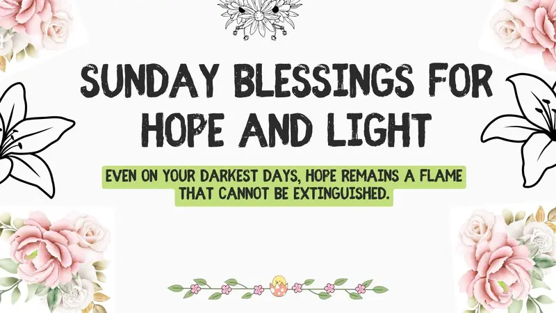 Sunday Blessings for Hope and Light