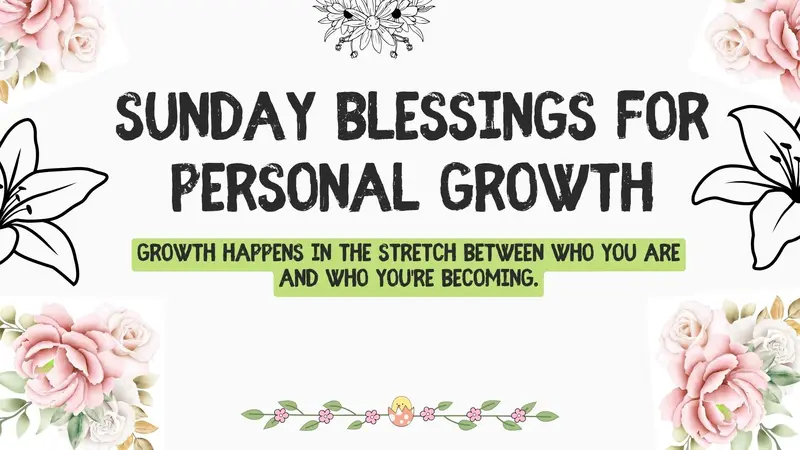 Sunday Blessings for Personal Growth