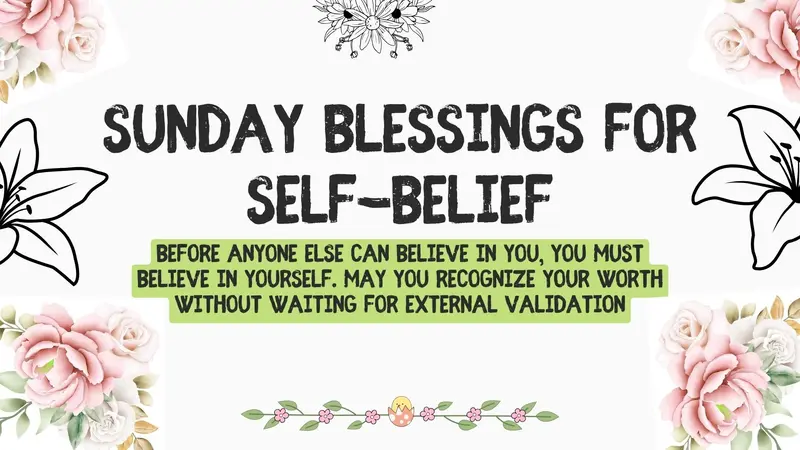 Sunday Blessings for Self-Belief